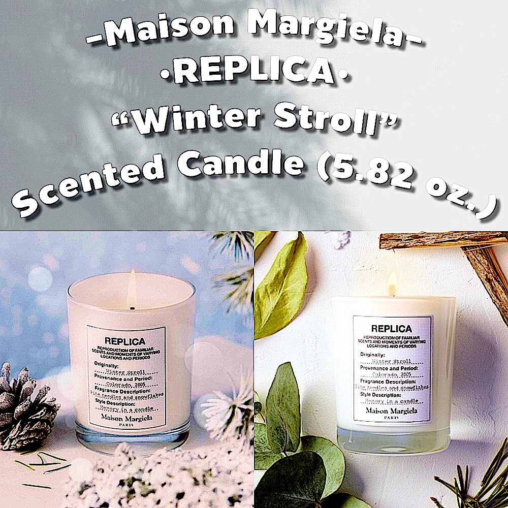 MAISON MARGIELA - ‘REPLICA’ •WINTER STROLL• SCENTED CANDLE (165g/5.82oz) **NEW**